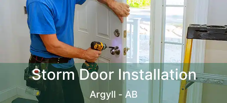  Storm Door Installation Argyll - AB