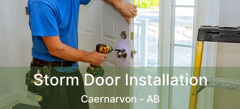  Storm Door Installation Caernarvon - AB
