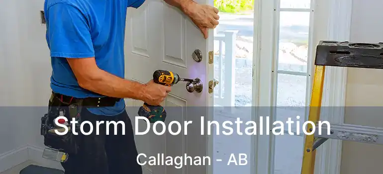  Storm Door Installation Callaghan - AB