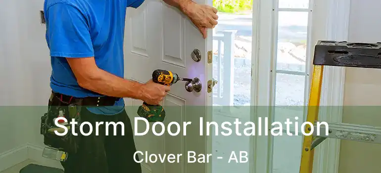  Storm Door Installation Clover Bar - AB
