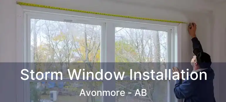  Storm Window Installation Avonmore - AB
