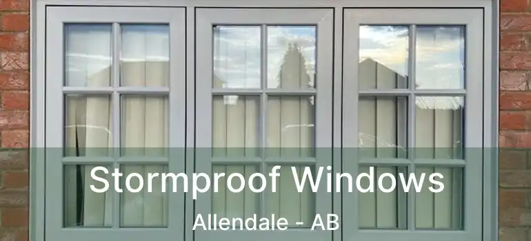  Stormproof Windows Allendale - AB