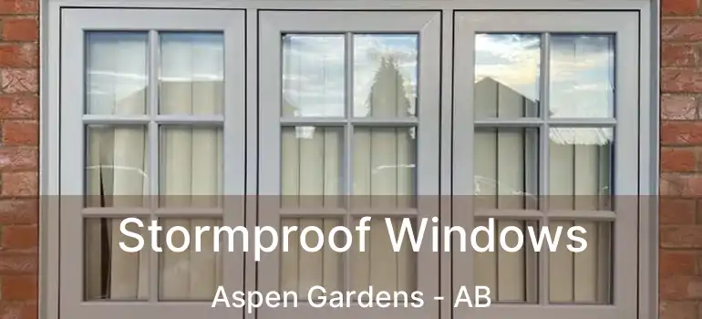  Stormproof Windows Aspen Gardens - AB