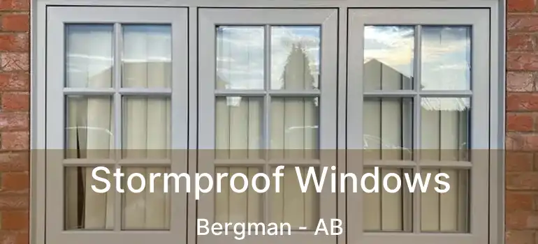  Stormproof Windows Bergman - AB
