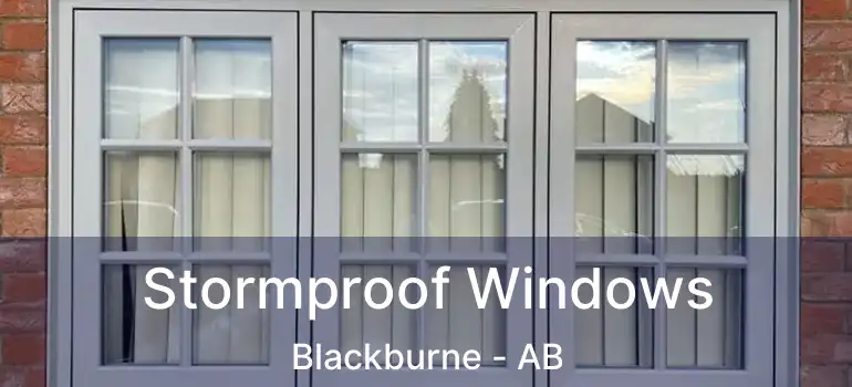  Stormproof Windows Blackburne - AB