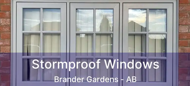  Stormproof Windows Brander Gardens - AB