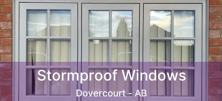  Stormproof Windows Dovercourt - AB