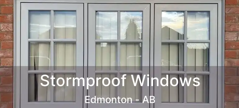  Stormproof Windows Edmonton - AB