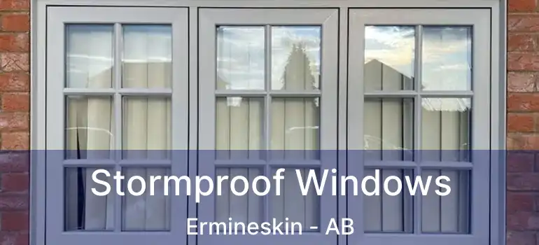  Stormproof Windows Ermineskin - AB