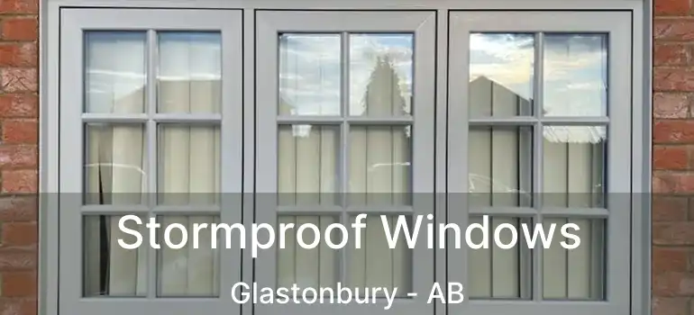  Stormproof Windows Glastonbury - AB