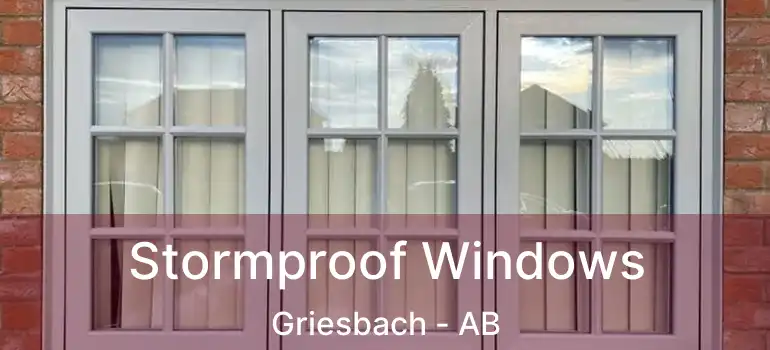  Stormproof Windows Griesbach - AB