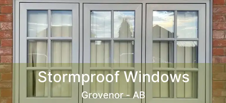  Stormproof Windows Grovenor - AB