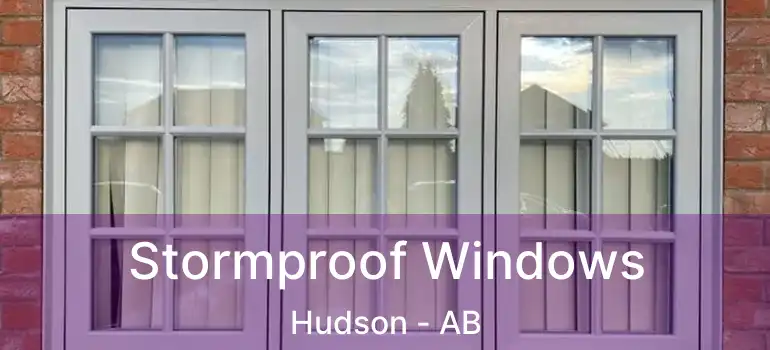  Stormproof Windows Hudson - AB