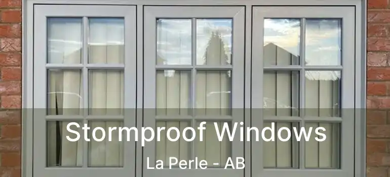  Stormproof Windows La Perle - AB