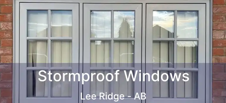  Stormproof Windows Lee Ridge - AB