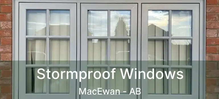  Stormproof Windows MacEwan - AB