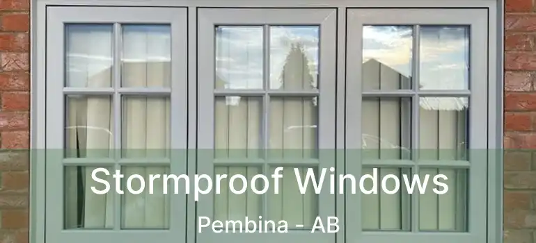  Stormproof Windows Pembina - AB