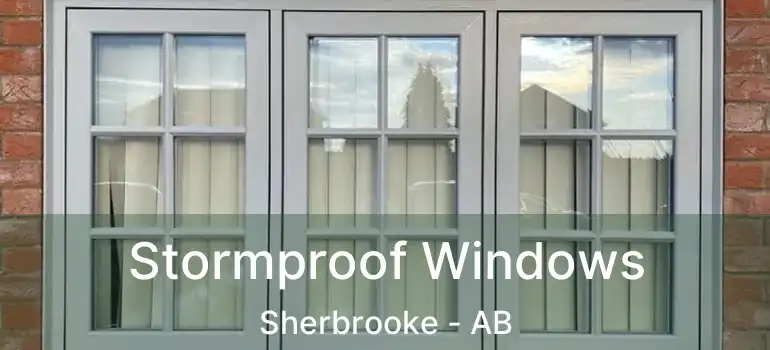  Stormproof Windows Sherbrooke - AB