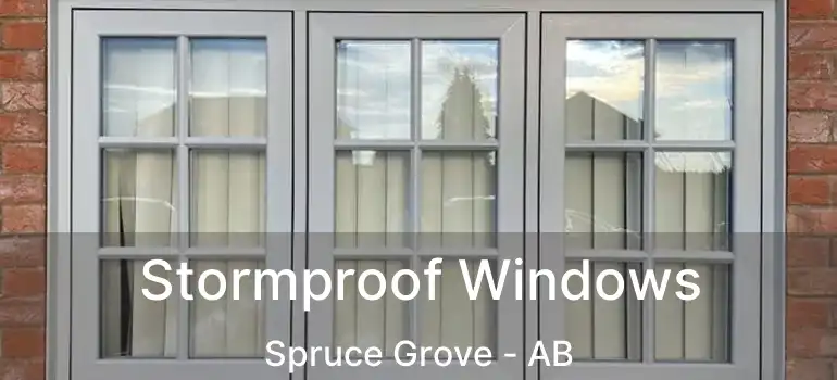  Stormproof Windows Spruce Grove - AB
