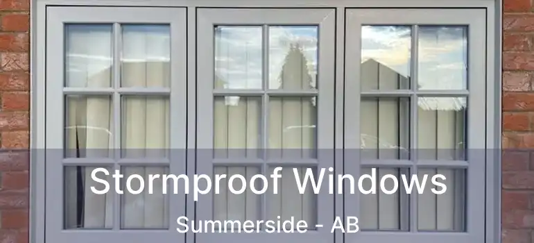  Stormproof Windows Summerside - AB