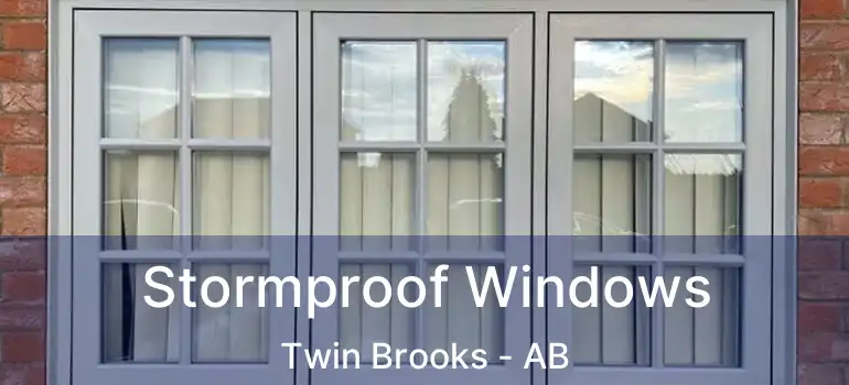  Stormproof Windows Twin Brooks - AB