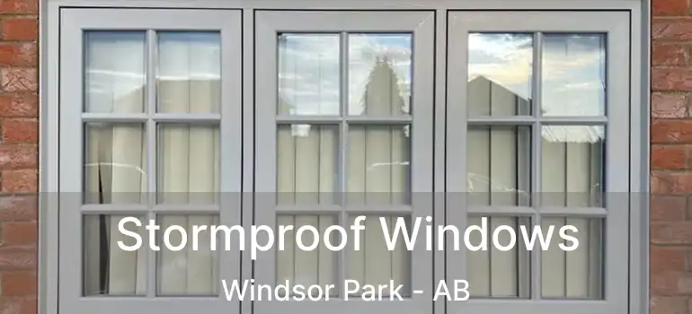  Stormproof Windows Windsor Park - AB