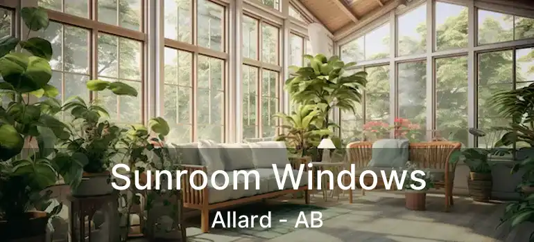  Sunroom Windows Allard - AB