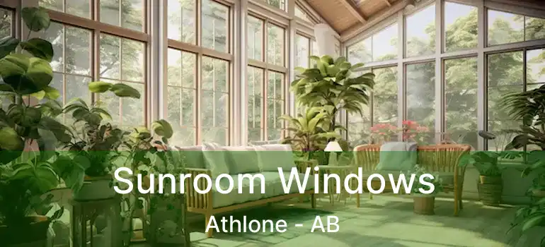  Sunroom Windows Athlone - AB