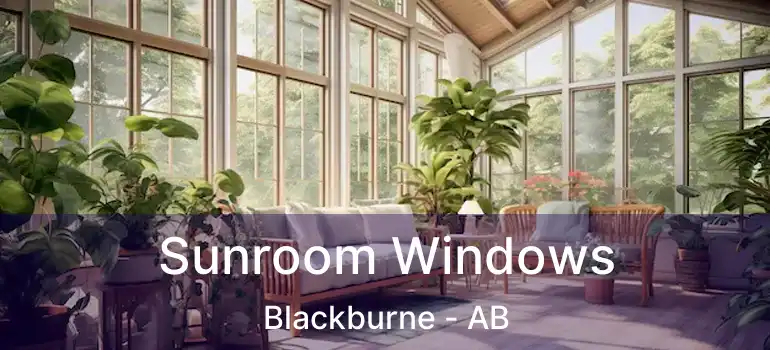  Sunroom Windows Blackburne - AB