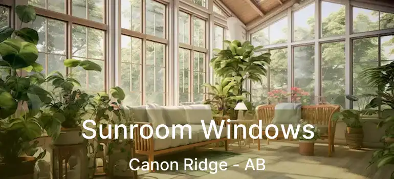  Sunroom Windows Canon Ridge - AB