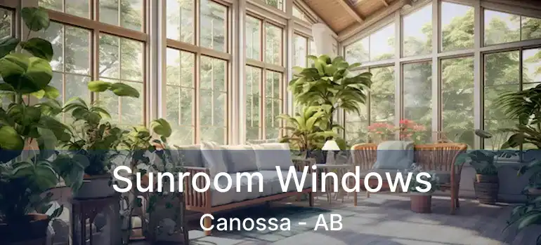  Sunroom Windows Canossa - AB