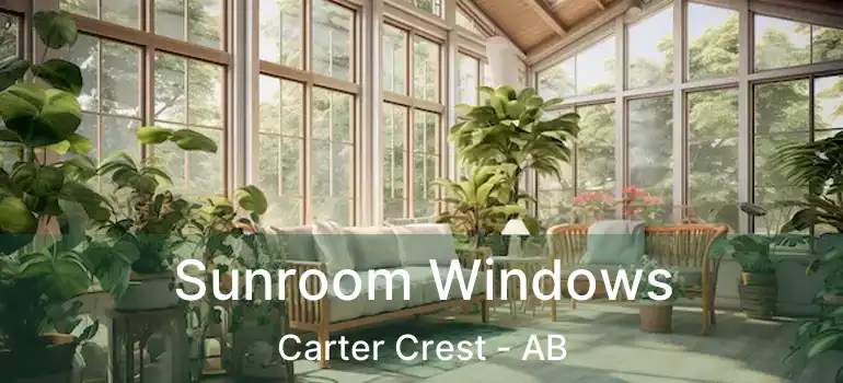  Sunroom Windows Carter Crest - AB