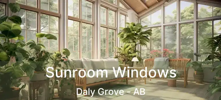  Sunroom Windows Daly Grove - AB