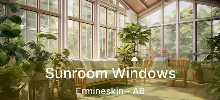  Sunroom Windows Ermineskin - AB