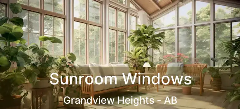  Sunroom Windows Grandview Heights - AB