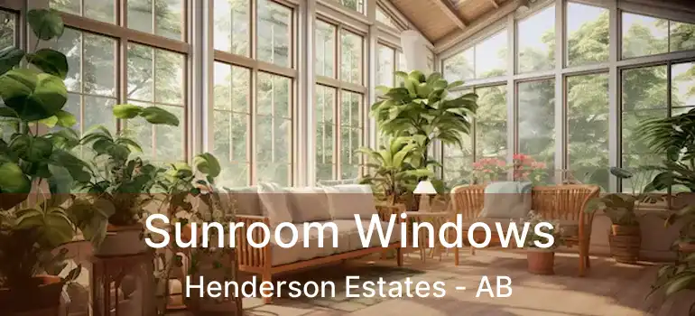  Sunroom Windows Henderson Estates - AB