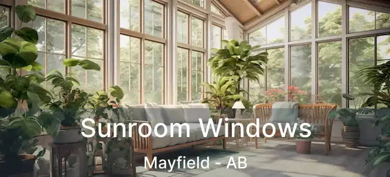  Sunroom Windows Mayfield - AB