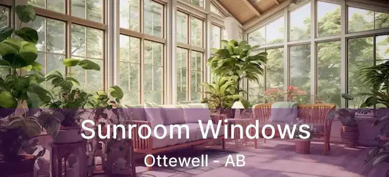  Sunroom Windows Ottewell - AB