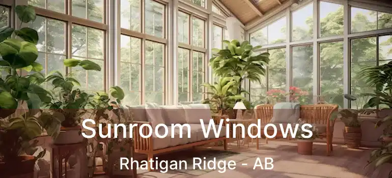  Sunroom Windows Rhatigan Ridge - AB