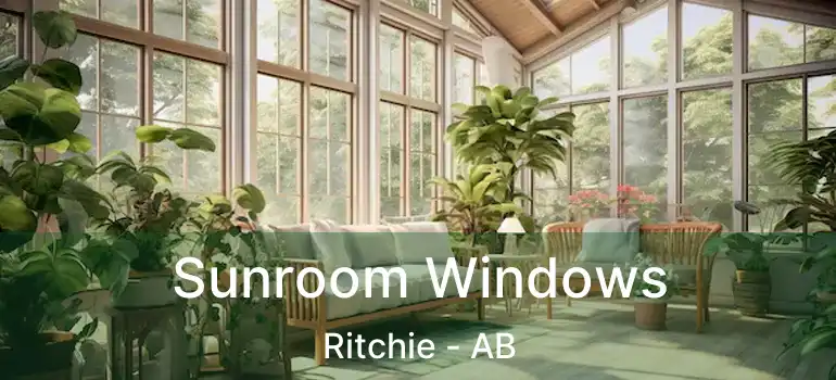  Sunroom Windows Ritchie - AB