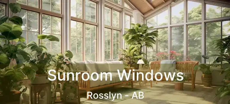  Sunroom Windows Rosslyn - AB