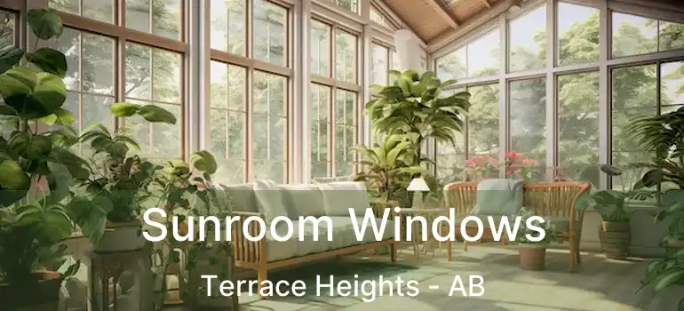  Sunroom Windows Terrace Heights - AB