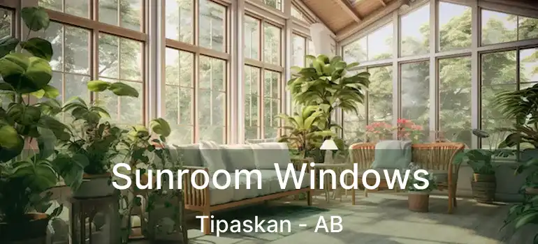  Sunroom Windows Tipaskan - AB