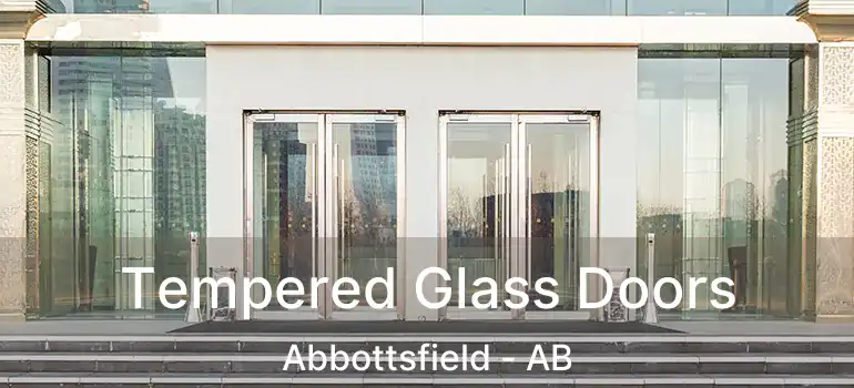  Tempered Glass Doors Abbottsfield - AB