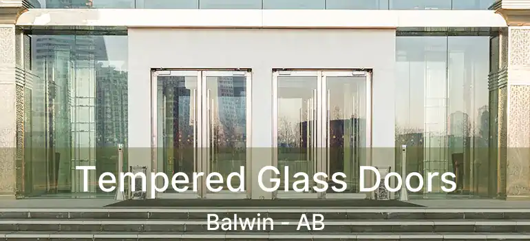  Tempered Glass Doors Balwin - AB