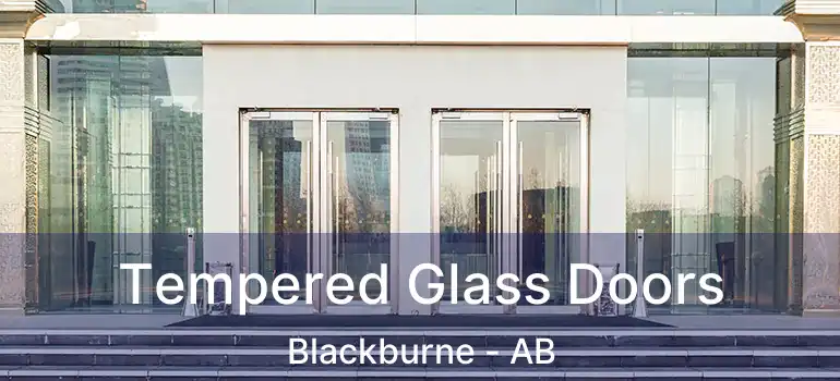  Tempered Glass Doors Blackburne - AB