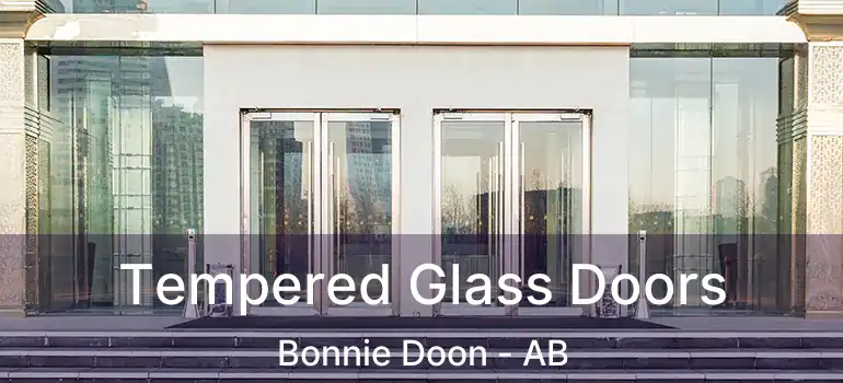  Tempered Glass Doors Bonnie Doon - AB