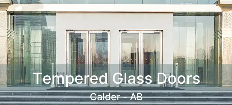  Tempered Glass Doors Calder - AB