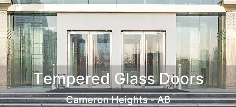  Tempered Glass Doors Cameron Heights - AB