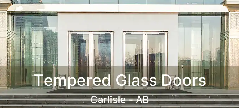  Tempered Glass Doors Carlisle - AB